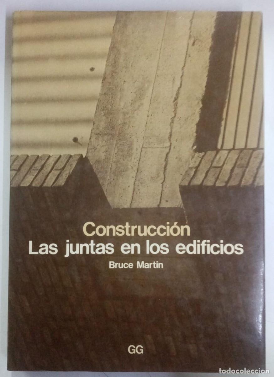 Libros: Construcci&oacute;n. Las juntas de los edificios - Bruce Martin - Foto 1