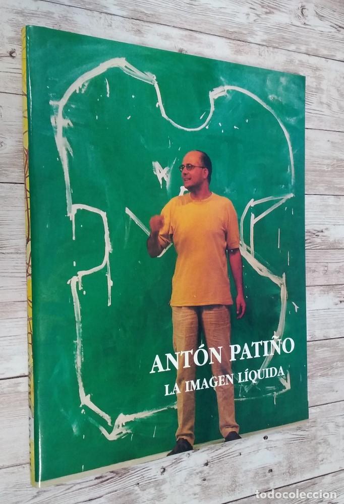 Libros: Ant&oacute;n Pati&ntilde;o, la imagen l&iacute;quida - vvaa - Foto 1