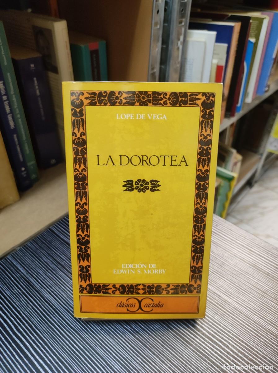 Libros: La Dorotea. Lope de Vega. Edicion Edwin S. Morby. - Foto 1
