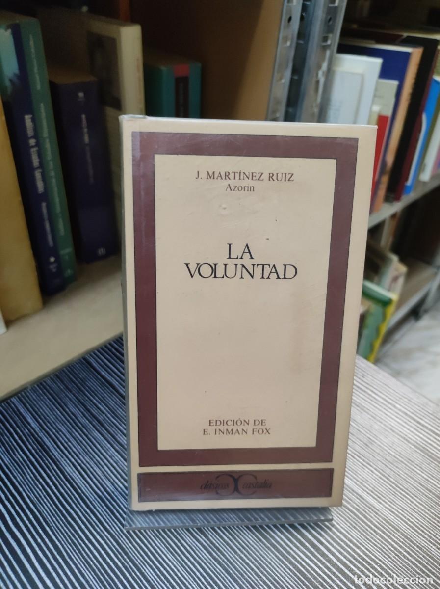 Libros: AZORIN.- - La voluntad. Edici&oacute;n de E. Inman Fox. - Foto 1