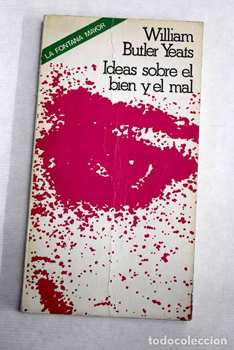 Libros: Ideas sobre el bien y el mal.- Yeats, W. B. - Foto 1