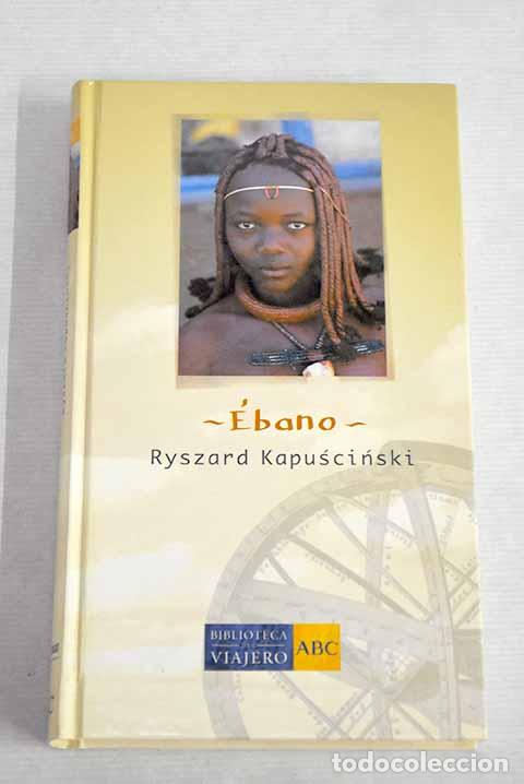 Libros: &Eacute;bano: Kapuscinski, Ryszard.- Kapuscinski, Ryszard - Foto 1