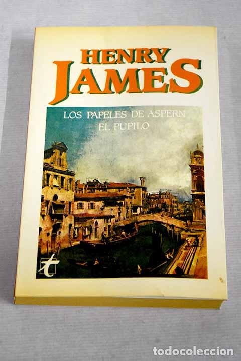 Libros: Los papeles de Aspern ; El pupilo.- James, Henry - Foto 1