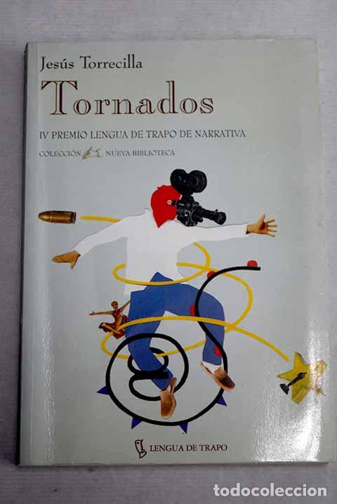 Libros: Tornados: Torrecilla, Jes&uacute;s.- Torrecilla, Jes&uacute;s - Foto 1
