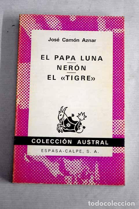 Libros: El papa Luna ; Ner&oacute;n ; El tigre.- Cam&oacute;n Aznar, Jos&eacute; - Foto 1
