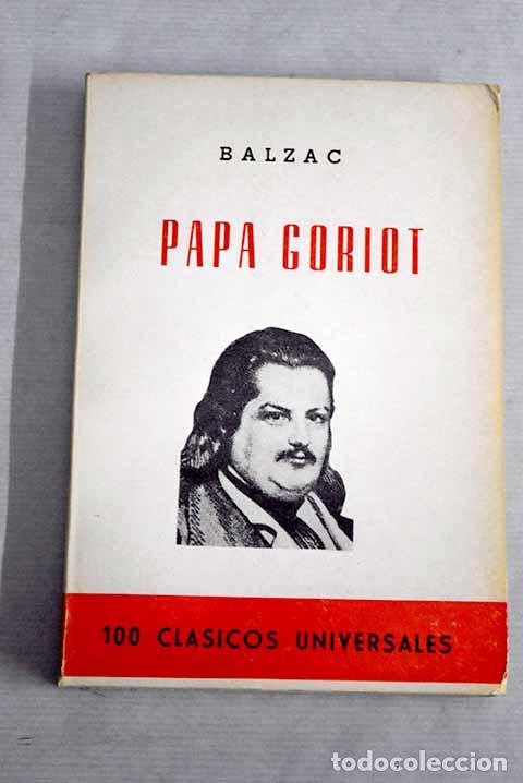 Libros: Pap&aacute; Goriot: Balzac, Honor&eacute; de.- Balzac, Honor&eacute; de - Foto 1