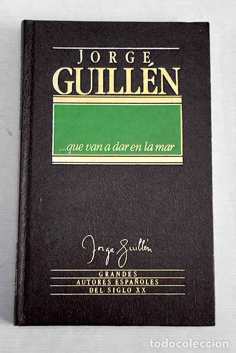 Libros: Que van a dar en la mar.- Guill&eacute;n, Jorge - Foto 1
