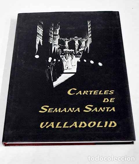Libros: Carteles de Semana Santa: Valladolid - Foto 1