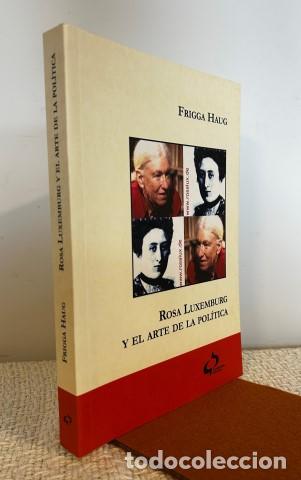 Libri di seconda mano: Rosa Luxemburg y el arte de la pol&iacute;tica - Haug, Frigga