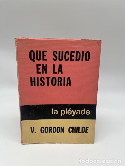 Libros: GORDON CHILDE, V. - Qu&eacute; sucedi&oacute; en la historia. - Foto 1