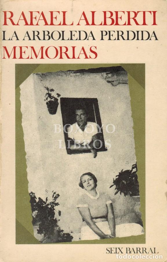 Libros: ALBERTI, Rafael. La arboleda perdida. Libros I y II de memorias - Foto 1