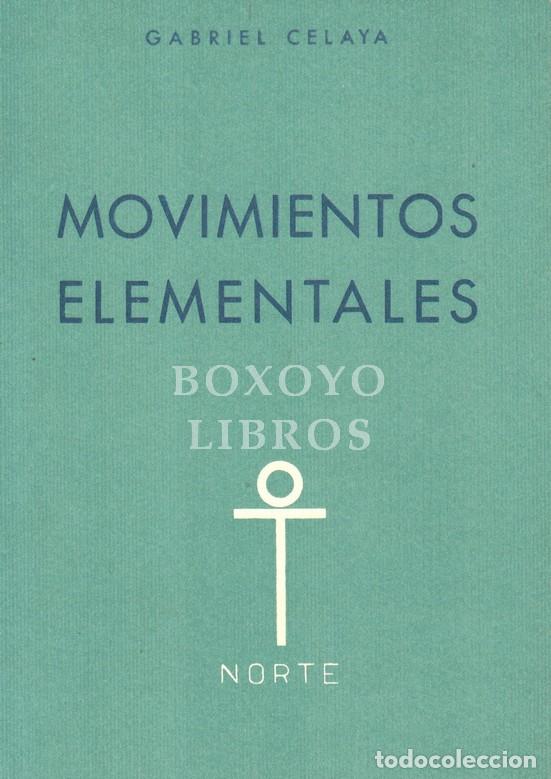 Libros: CELAYA, Gabriel. Movimientos elementales - Foto 1