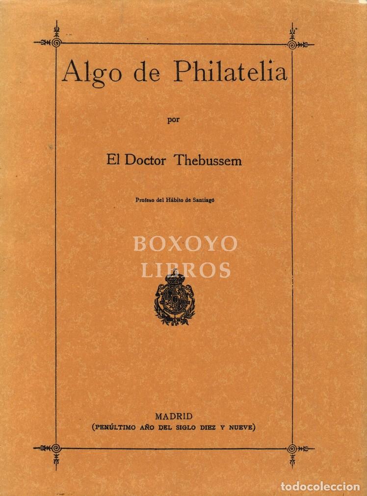 Libros: THEBUSSEM, Doctor. Algo de Philatelia - Foto 1
