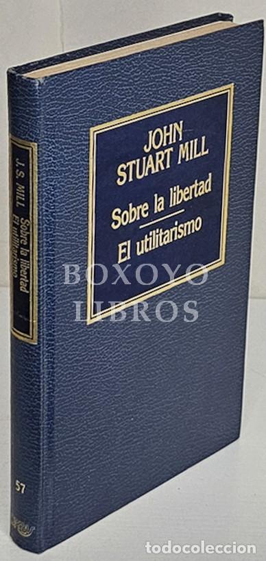Libros: MILL, John Stuart. Sobre la libertad/ El utilitarismo - Foto 2