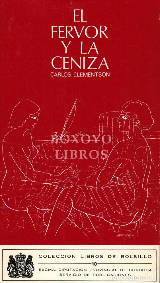 Libros: CLEMENTSON, Carlos. El fervor y la ceniza - Foto 2