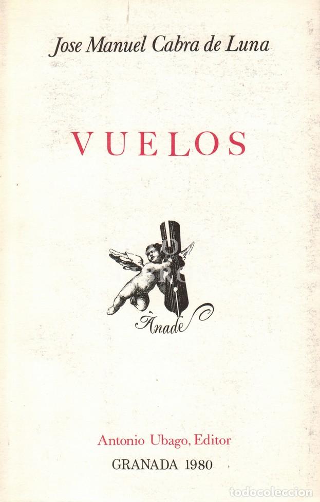 Libros: CABRA DE LUNA, Jos&eacute; Manuel. Vuelos - Foto 1