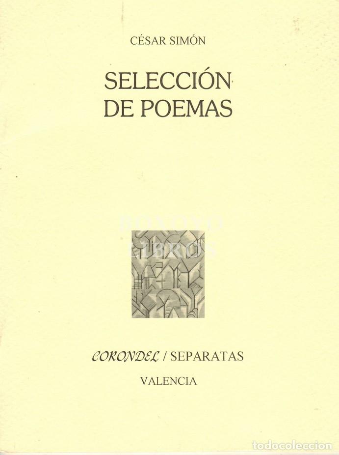 Libros: SIM&Oacute;N, C&eacute;sar. Selecci&oacute;n de poemas - Foto 2