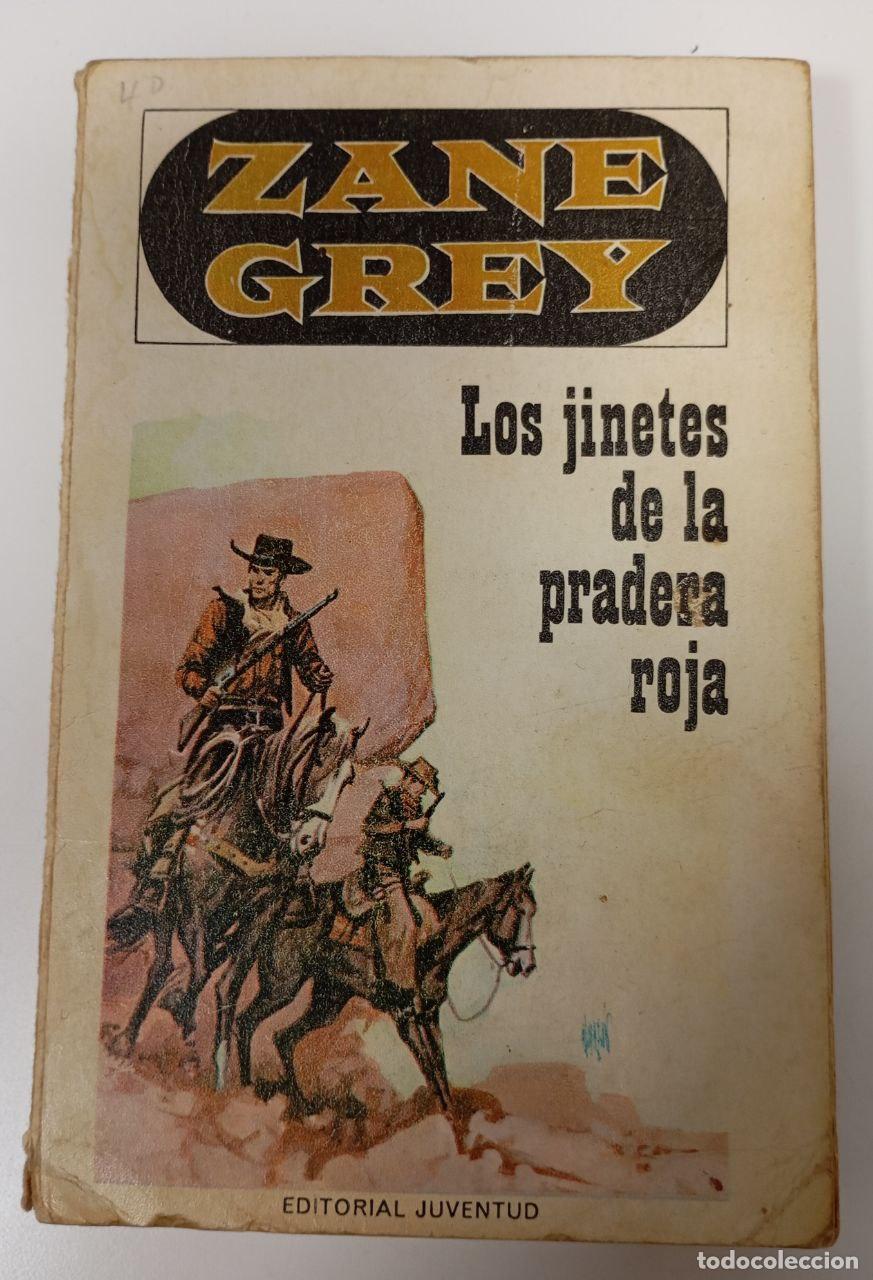 Libros: Los jinetes de la pradera roja. - Grey, Zane. - Foto 1