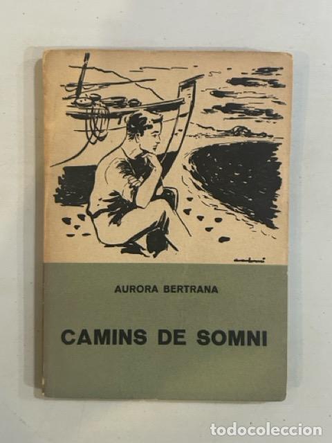 Libros: Aurora Bertrana - Camins de somni - Foto 1