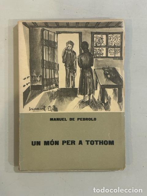 Libros: Manuel de Pedrolo - Un m&oacute;n per a tothom - Foto 1