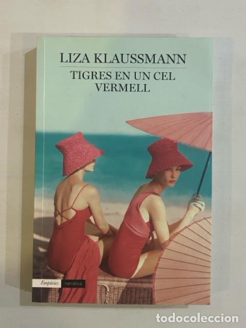 Libros: Liza Klaussmann - Tigres en un cel vermell - Foto 1