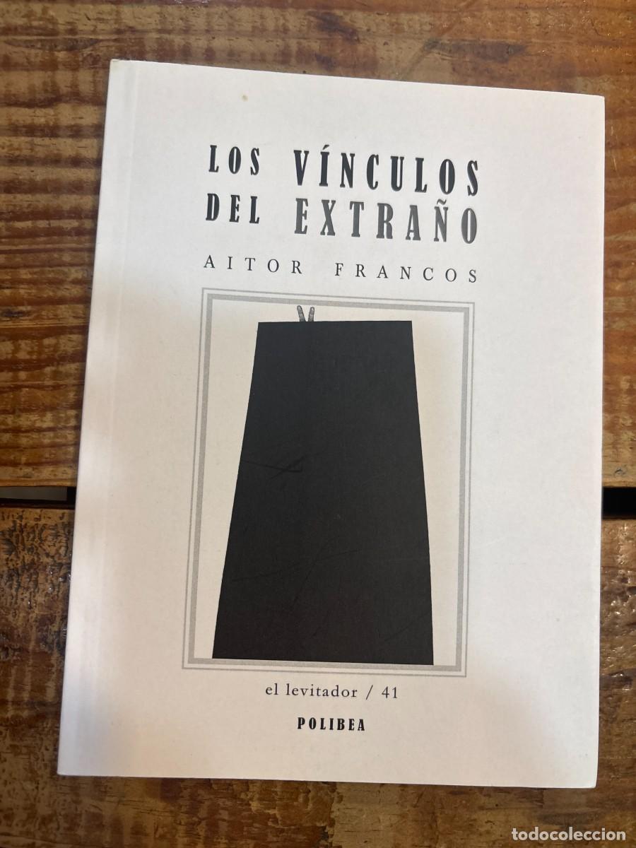 Libros: los vinculos del extra&ntilde;o Aitor francos - Foto 1