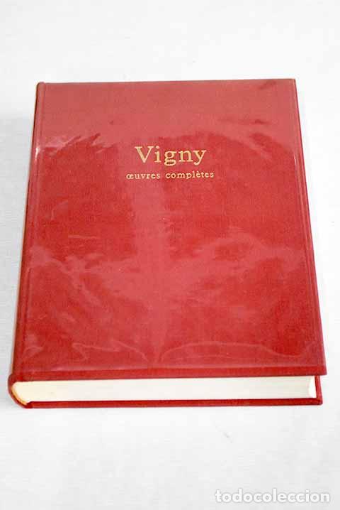 Libros: Oeuvres completes: Vigny, Alfred de.- Vigny, Alfred de - Foto 1