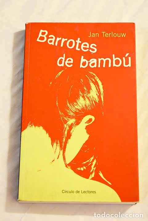 Libros: Barrotes de bamb&uacute;: la c&aacute;rcel de las sectas.- Terlouw, Jan - Foto 1