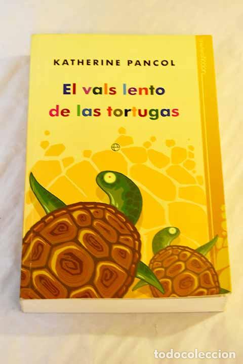 Libros: El vals lento de las tortugas.- Pancol, Katherine - Foto 1