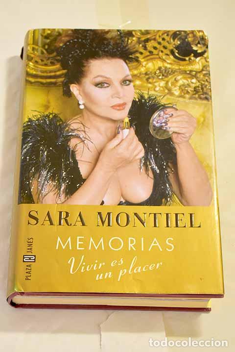 Libros: Memorias : vivir es un placer.- Montiel, Sara