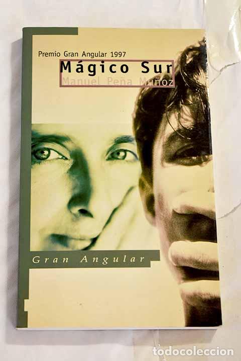 Libros: M&aacute;gico Sur: Pe&ntilde;a Mu&ntilde;oz, Manuel.- Pe&ntilde;a Mu&ntilde;oz, Manuel - Foto 1