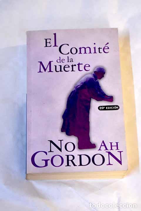 Libros: El comit&eacute; de la muerte.- Gordon, Noah - Foto 1