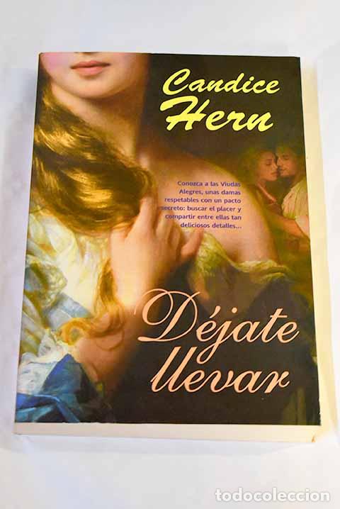 Libros: D&eacute;jate llevar: Hern, Candice.- Hern, Candice - Foto 1