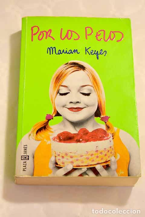 Libros: Por los pelos: Keyes, Marian.- Keyes, Marian - Foto 1