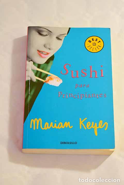 Libros: Sushi para principiantes.- Keyes, Marian - Foto 1