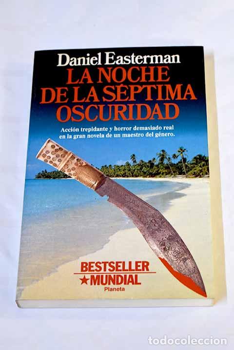 Libros: La noche de la s&eacute;ptima oscuridad.- Easterman, Daniel - Foto 1