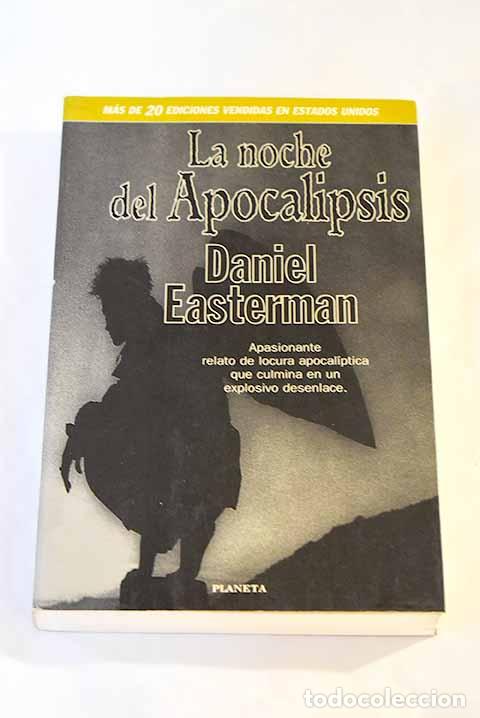 Libros: La noche del Apocalipsis.- Easterman, Daniel - Foto 1