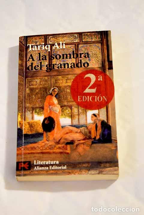 Libros: A la sombra del granado.- Ali, Tariq - Foto 1