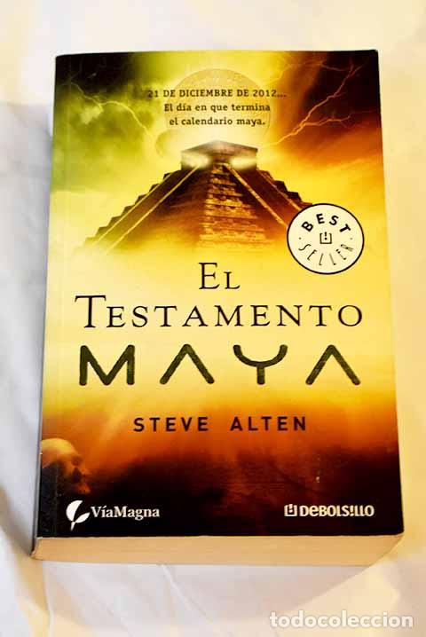 Libros: El testamento maya: Alten, Steve.- Alten, Steve - Foto 1
