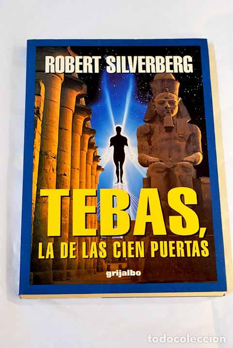 Libros: Tebas, la de las cien puertas.- Silverberg, Robert - Foto 1