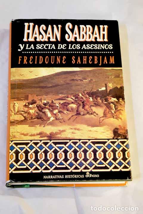 Libros: Hasan Sabbah y la secta de los asesinos.- Sahebjam, Freidoune - Foto 1