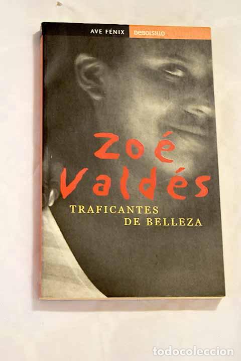 Libros: Traficantes de belleza.- Vald&eacute;s, Zo&eacute; - Foto 1