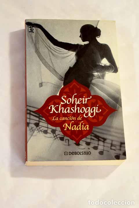 Libros: La canci&oacute;n de Nadia: Khashoggi, Soheir.- Khashoggi, Soheir - Foto 1