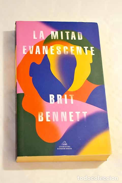 Libros: La mitad evanescente.- Bennett, Brit - Foto 1