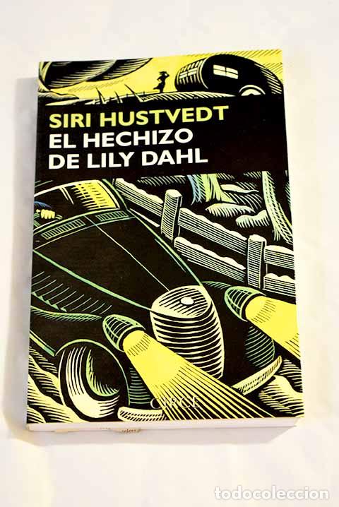 Libros: El hechizo de Lily Dahl.- Hustvedt, Siri - Foto 1