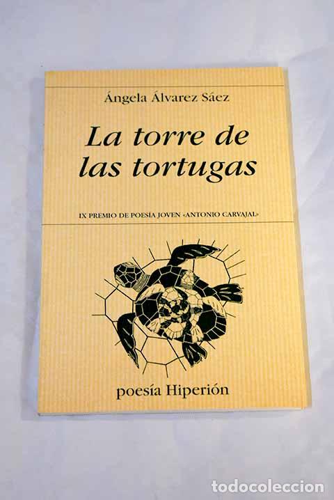 Libros: La torre de las tortugas.- &Aacute;lvarez S&aacute;ez, &Aacute;ngela - Foto 1