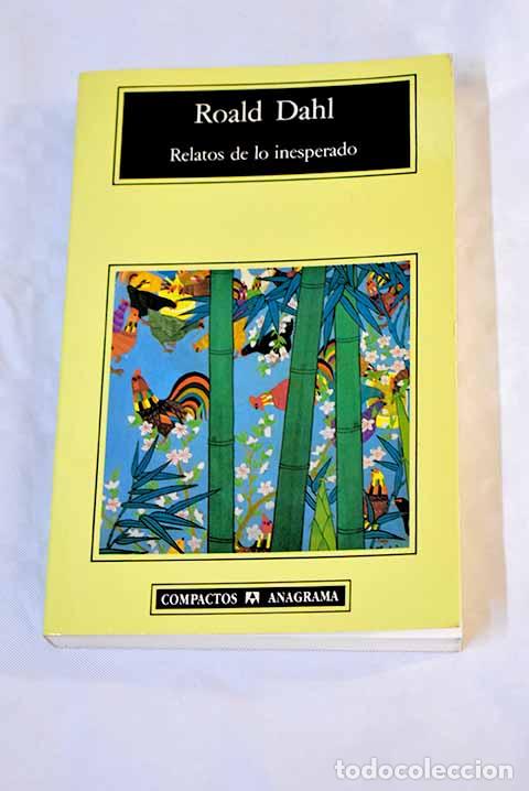 Libros: Relatos de lo inesperado.- Dahl, Roald - Foto 1