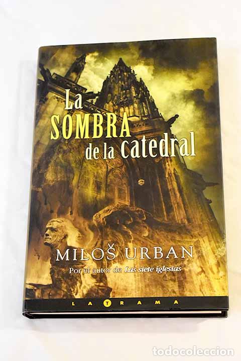 Libros: La sombra de la catedral.- Urban, Milos - Foto 1