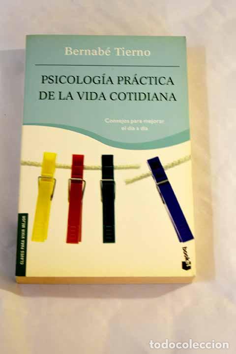 Libros: Psicolog&iacute;a pr&aacute;ctica de la vida cotidiana.- Tierno, Bernab&eacute; - Foto 1