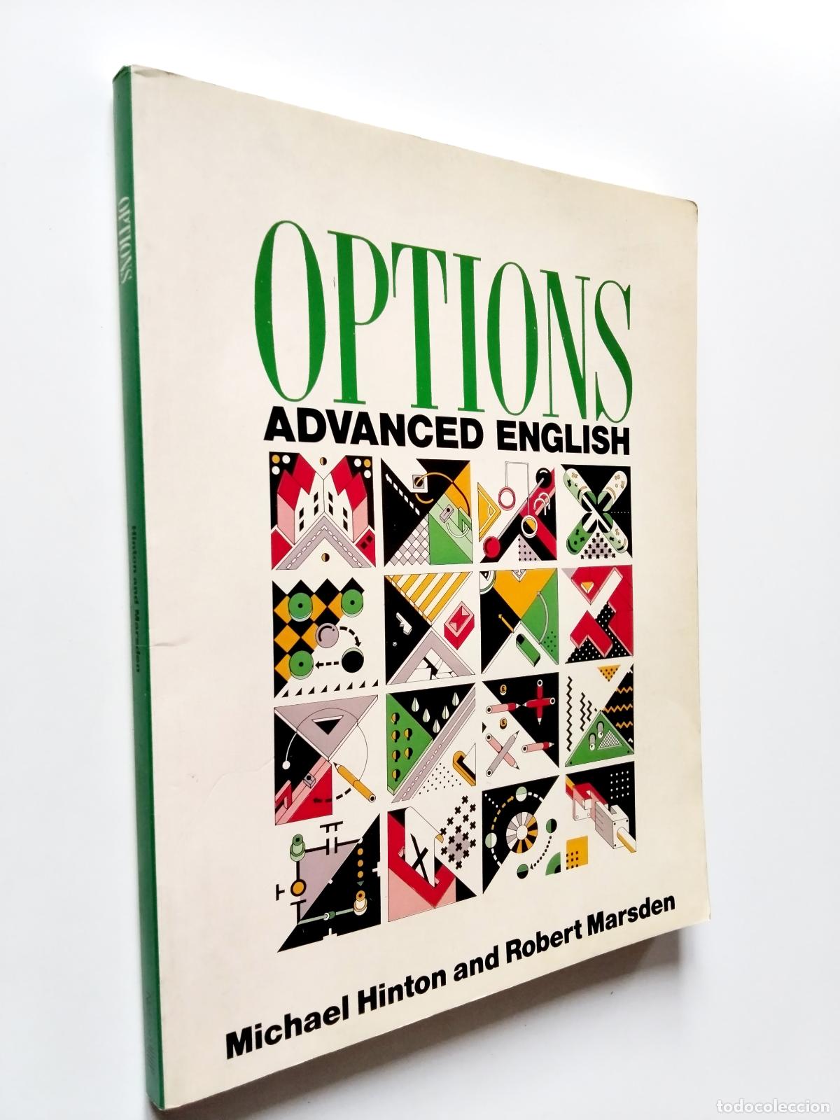 Libros: Michael Hinton and Robert Marsden - Options Avanced English. Student Book - Foto 1